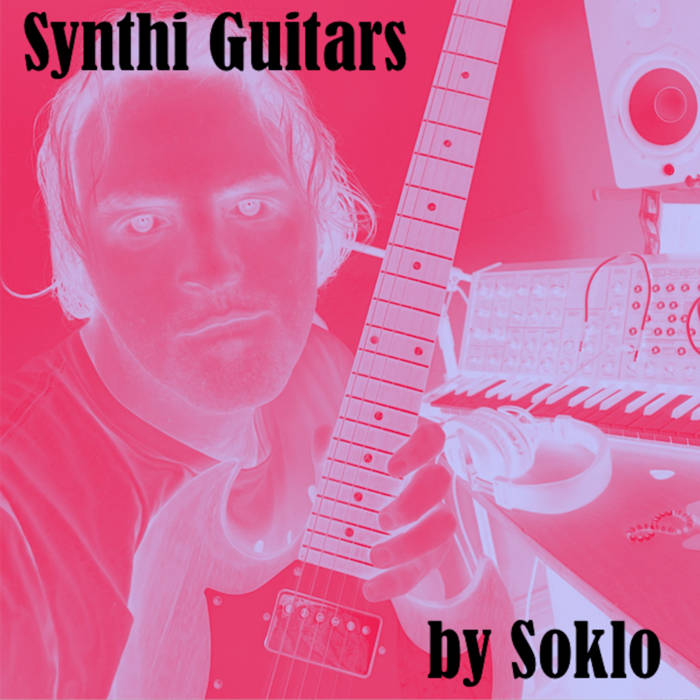 Synthi Guitars Sample Pack | Soklo