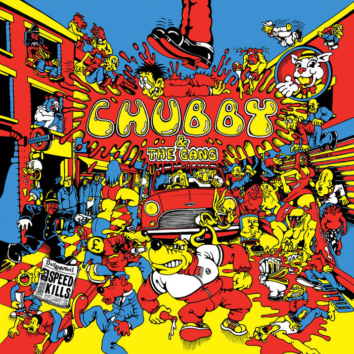 Speed Kills | Chubby and The Gang | Static Shock Records