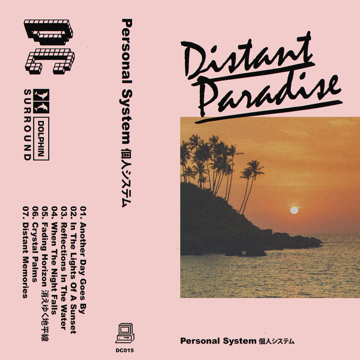 Distant Paradise | Personal System 個人システム | Dream Chimney