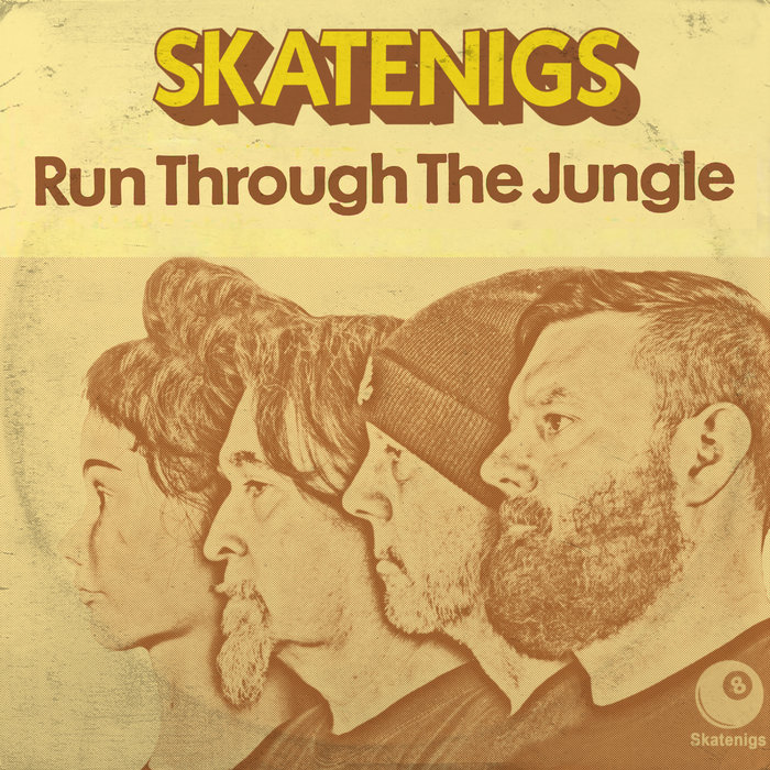 Run through the Jungle | Skatenigs