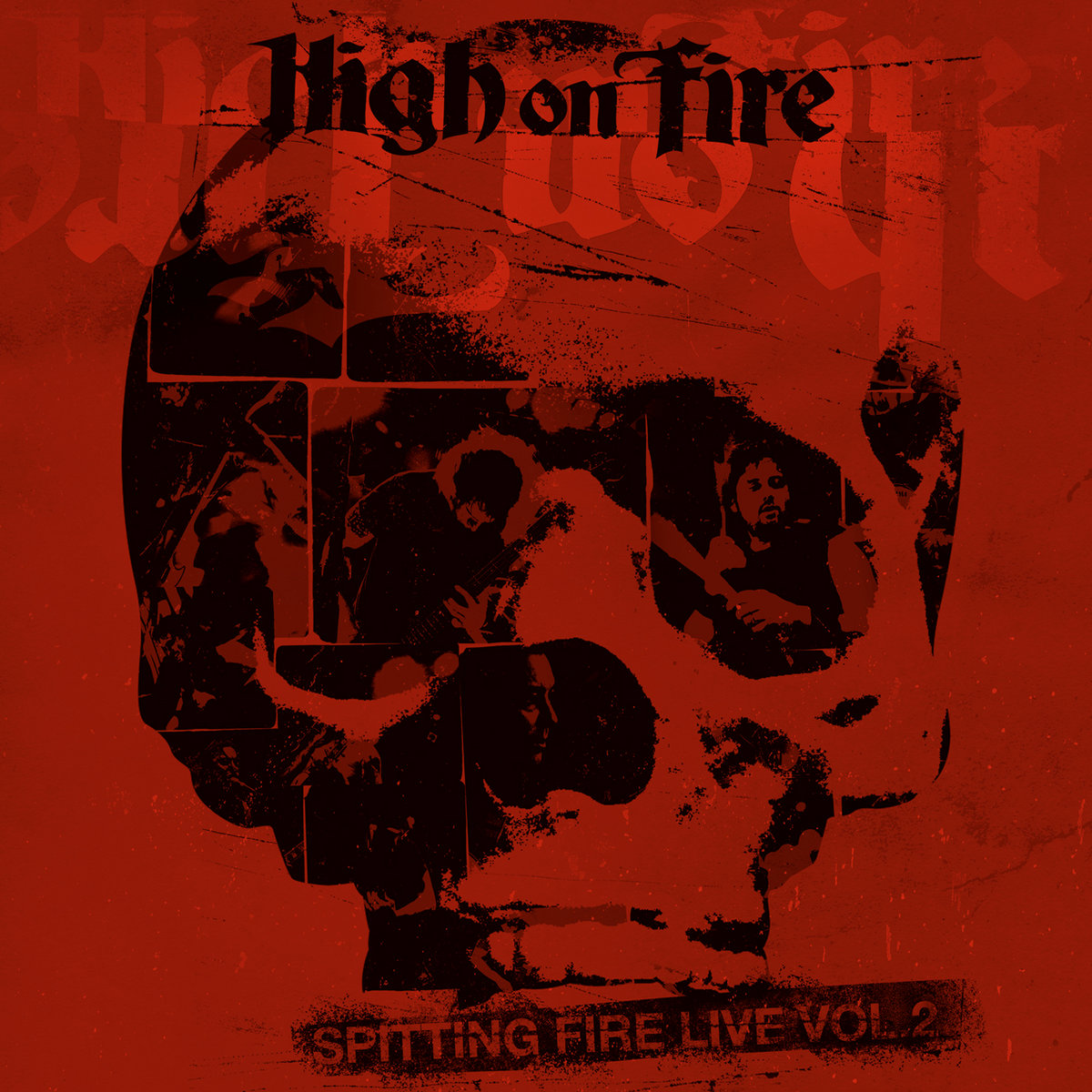 Spitting Fire Live, Vol. 2 | High On Fire