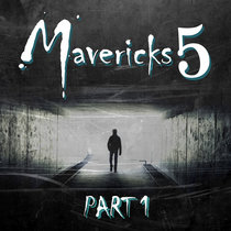 Mavericks 5 Pt. 1 cover art