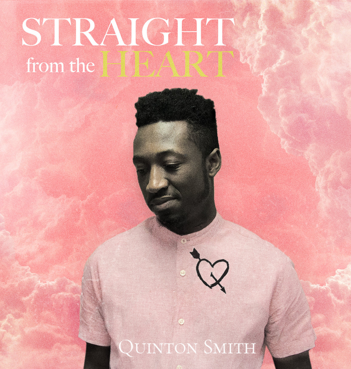 Straight from the Heart Quinton Smith