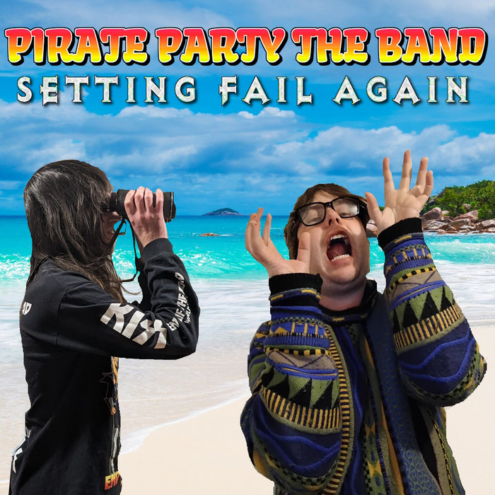 Setting Fail Again | Pirate Party The Band