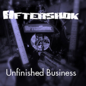 AfterShok — UNFINISHED BUSINESS