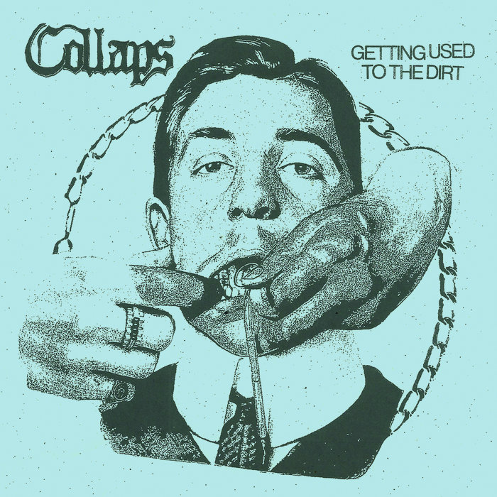 Collaps - Getting Used To The Dirt