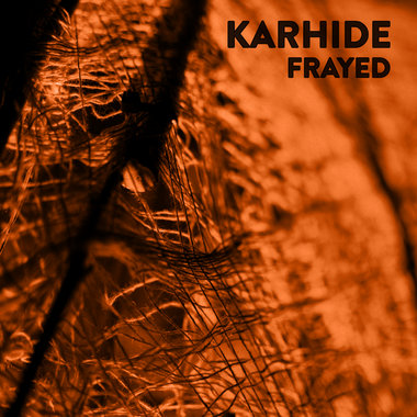 Karhide - Frayed