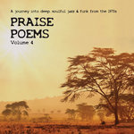 PRAISE POEMS 4 - A journey into deep, soulful jazz & funk from the 1970s