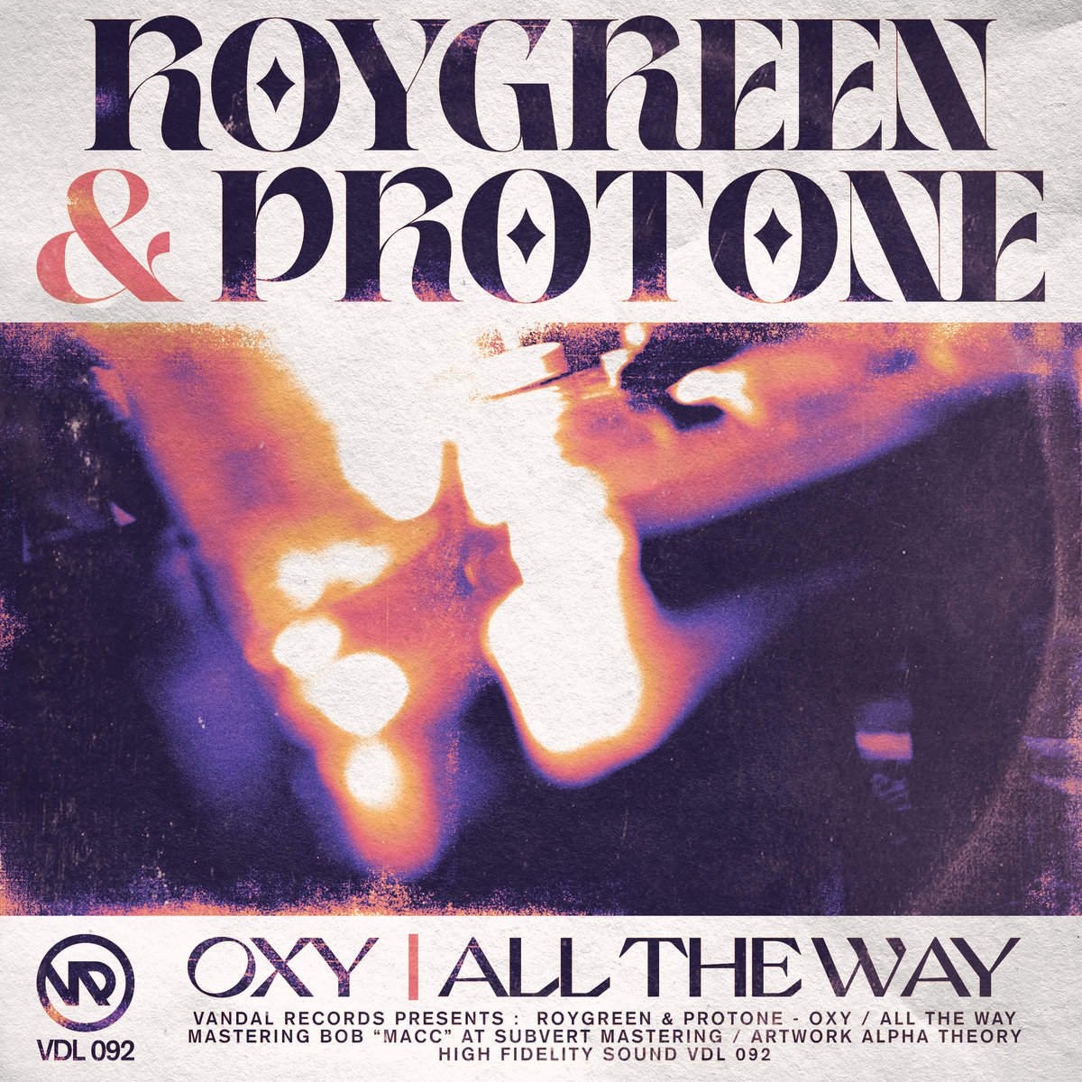 VDL 092 - RoyGreen & Protone - Oxy / All The Way