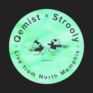 Live from North Memphis Volume 2Qemist x Strooly cover