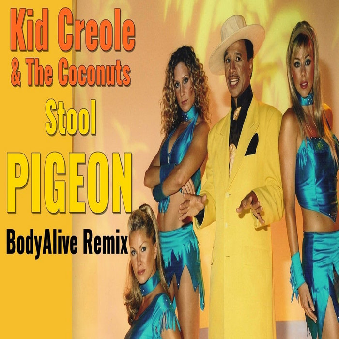 Kid Creole & The Coconuts Stool Pigeon (BodyAlive Multitracks Remix