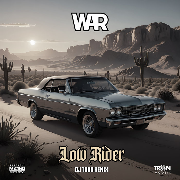 War - Low Rider (DJ Tron Remix) | DJ Tron