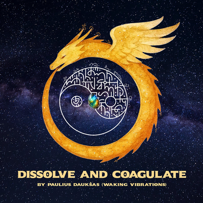 Dissolve and Coagulate | Waking Vibrations