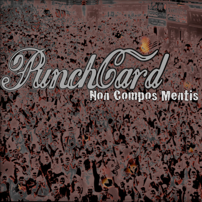 Non Compos Mentis PunchCard
