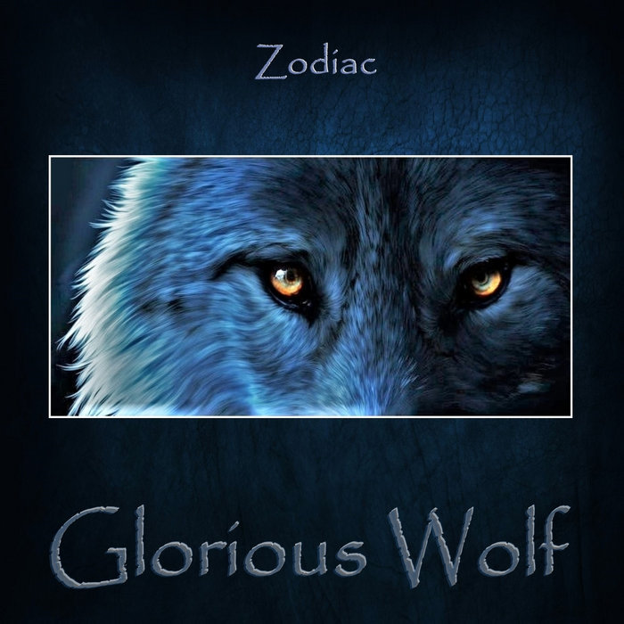 Zodiac | Glorious Wolf