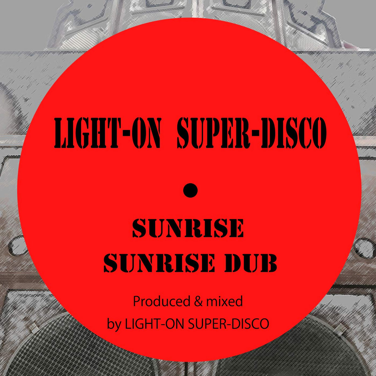 SUNRISE | LIGHT-ON SUPER-DISCO