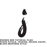 NEW EBM [Phase Fatale, Boy Harsher, Helena Hauff, Tsuzing, Blush Response, Marie Davidson Style] Tutorial Files + Template