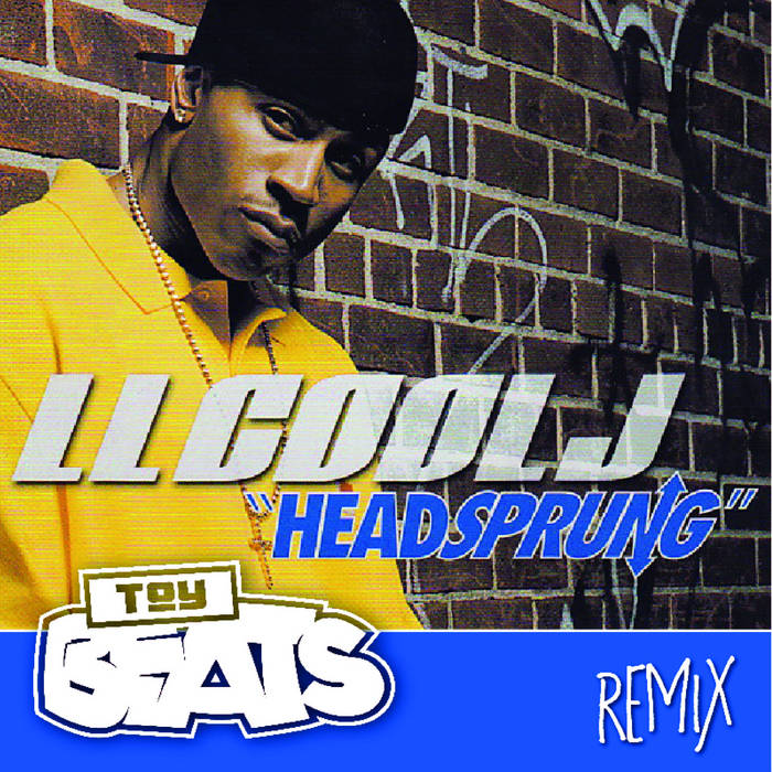LL Cool J - Headsprung - Toy Beats Remix | Toy Beats