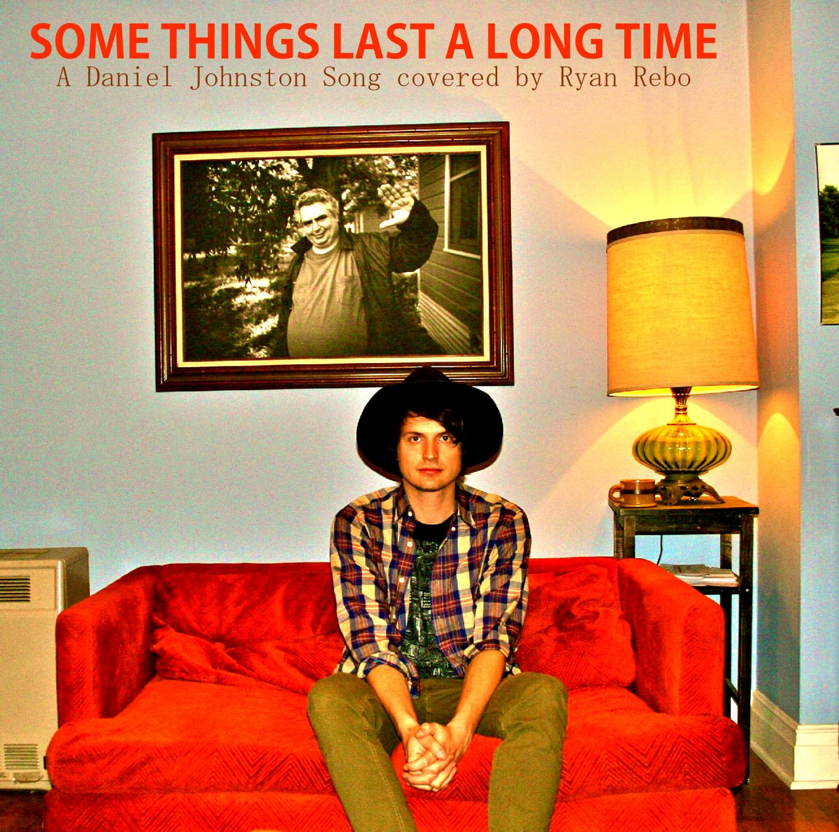 dedikation spejl Blitz Some Things Last a Long Time | Ryan Rebo (Daniel Johnston cover) | Ryan Rebo