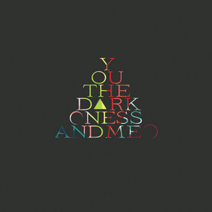 You, The Darkness, And Me cover