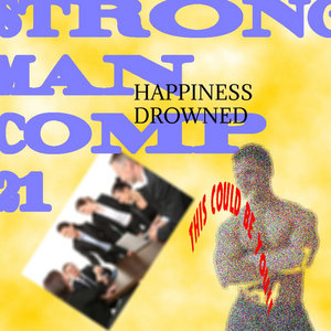 STRONG MAN COMP 21 (The donkey's final dance around the planet we call earth) cover