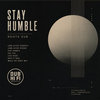 Stay Humble