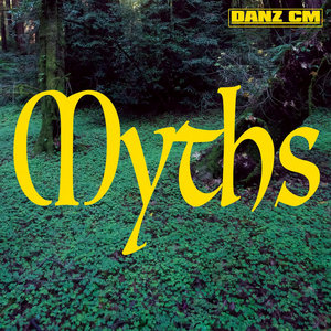 Danz CM — MYTHS