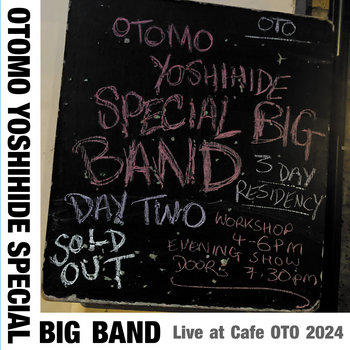 Music | OTOMO YOSHIHIDE SPECIAL BIG BAND / 大友良英スペシャル