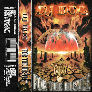 DJ BOG - FOR THE HUSTLE cover