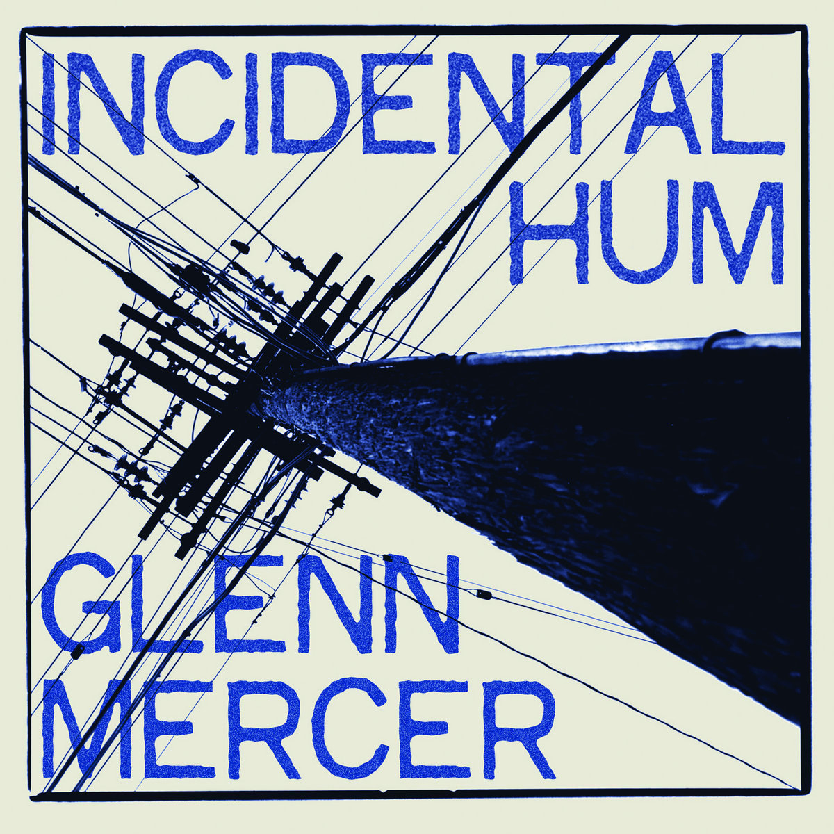 GLENN MERCER／INCIDENTAL HUM アナログレコード Incidental Hum | Glenn Mercer