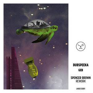 Geb (Spencer Brown Rework) [LNOE130R1]dubspeeka, Spencer Brown cover