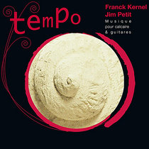 Tempo - musique pour calcaire et guitares slide (music for limestone & slide guitars) cover art