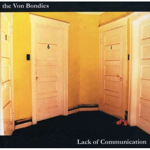 The Von Bondies: Lack of Communication