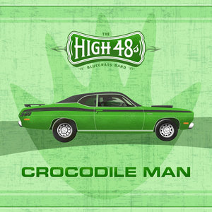 The High 48s — Crocodile Man