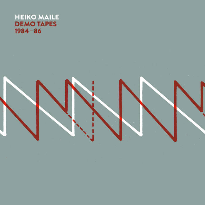 Demo Tapes 1984 - 86 | Heiko Maile