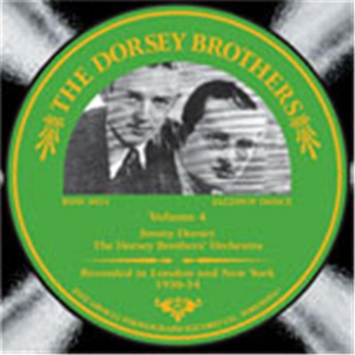 Dorsey Brothers Volume 4 1930 34 | The Dorsey Brothers
