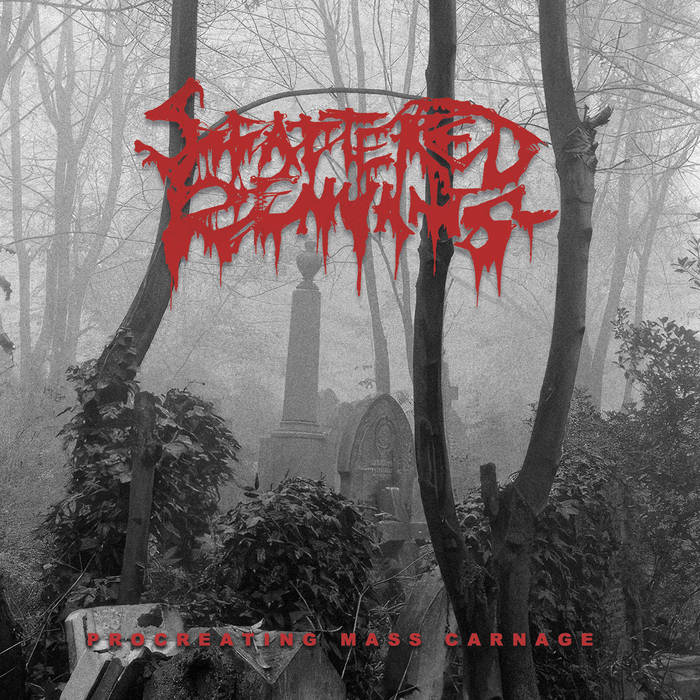 Procreating Mass Carnage (2026) | Scattered Remnants
