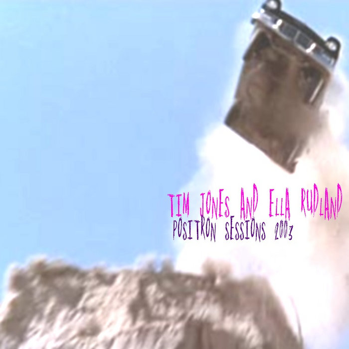 (ENDE68) Tim Jones and Ella Rudland - Positron Sessions 2003 | ENDE ...