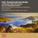 Felix Mendelssohn Bartholdy: A Midsummer Night’s Dream, Die erste Walpurgisnacht