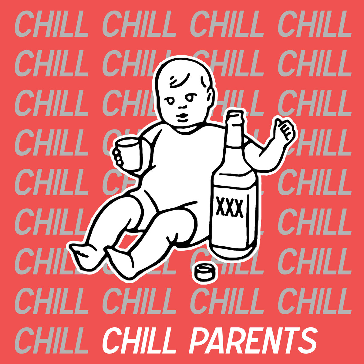 Chill Chill Chill | Chill Parents
