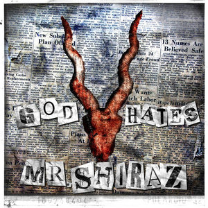 God Hates Mr Shiraz cover