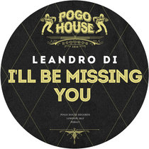 LEANDRO DI - I'll Be Missing You [PHR427] cover art