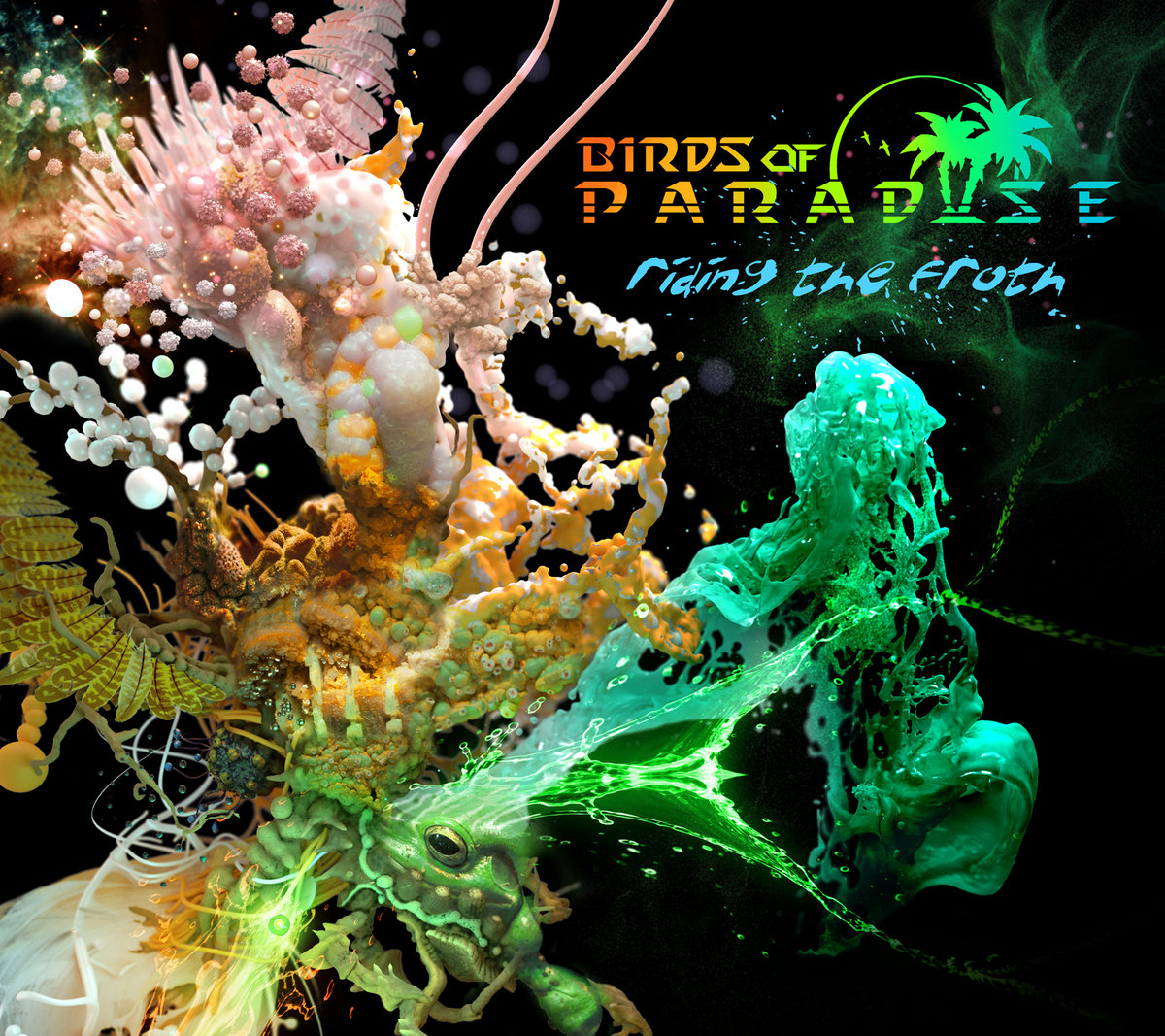 birds of paradise riding the froth addictech records