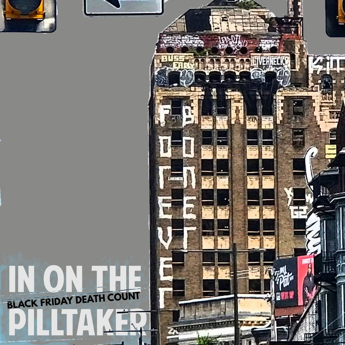 In On The Pilltaker Black Friday Death Count