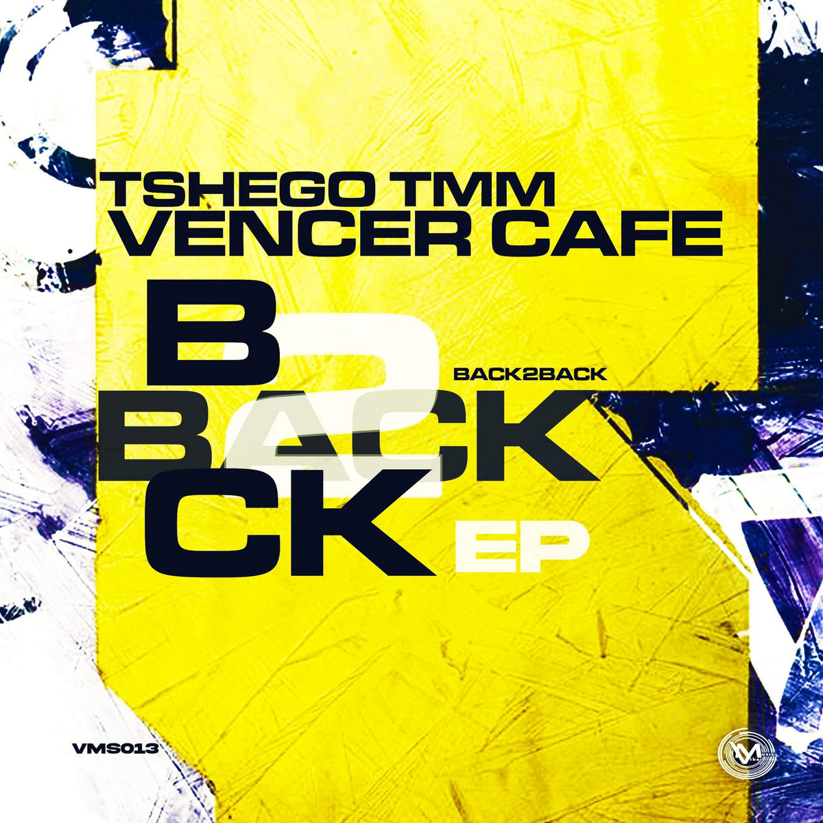 TshegoTMM & Vencer Cafe - Back 2 Back EP | TshegoTMM