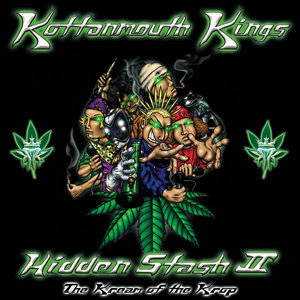 Kottonmouth Kings — Hidden Stash II - The Kream of the Krop