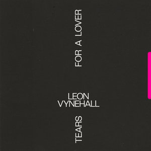 TEARS4ALOVERLeon Vynehall cover