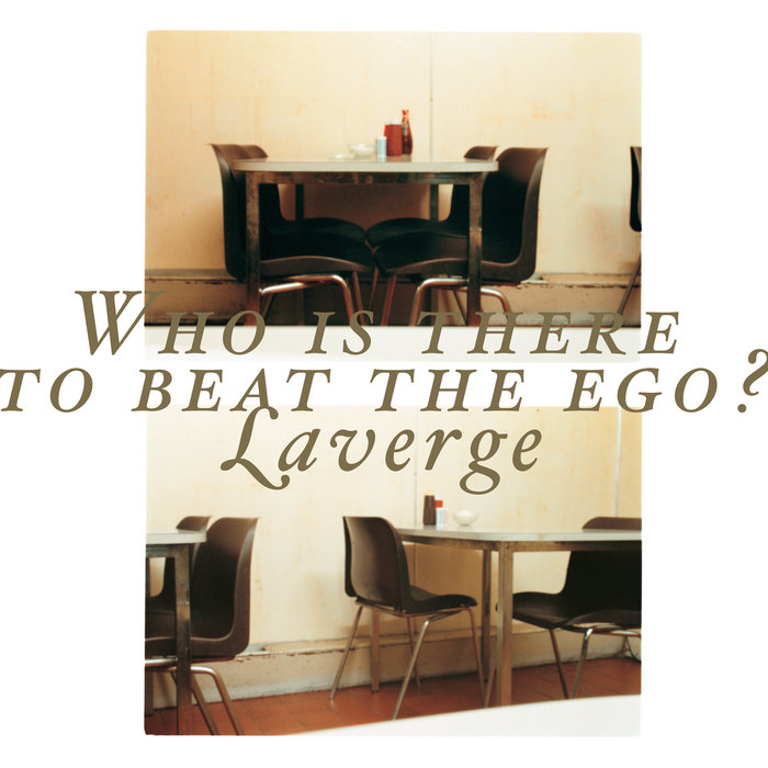 Who is there to beat the ego? | Laverge | Spinda Records