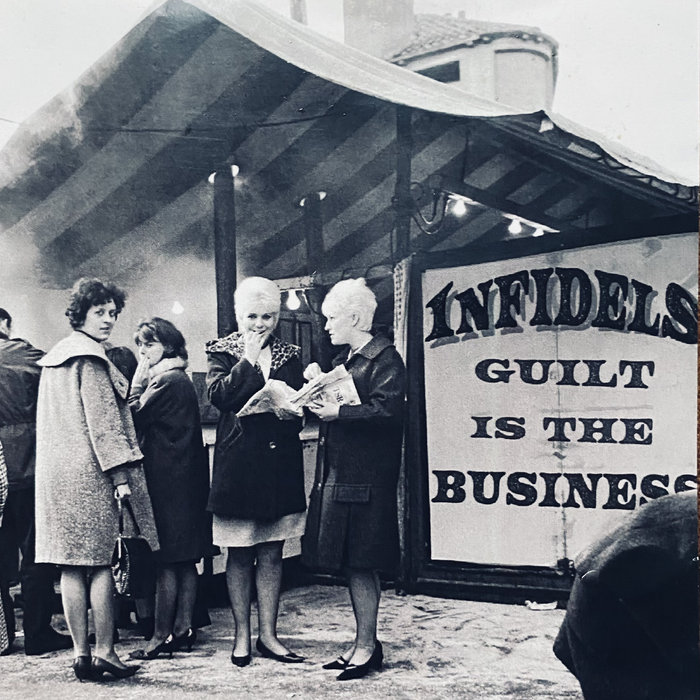 Guilt is the business | INFIDELS