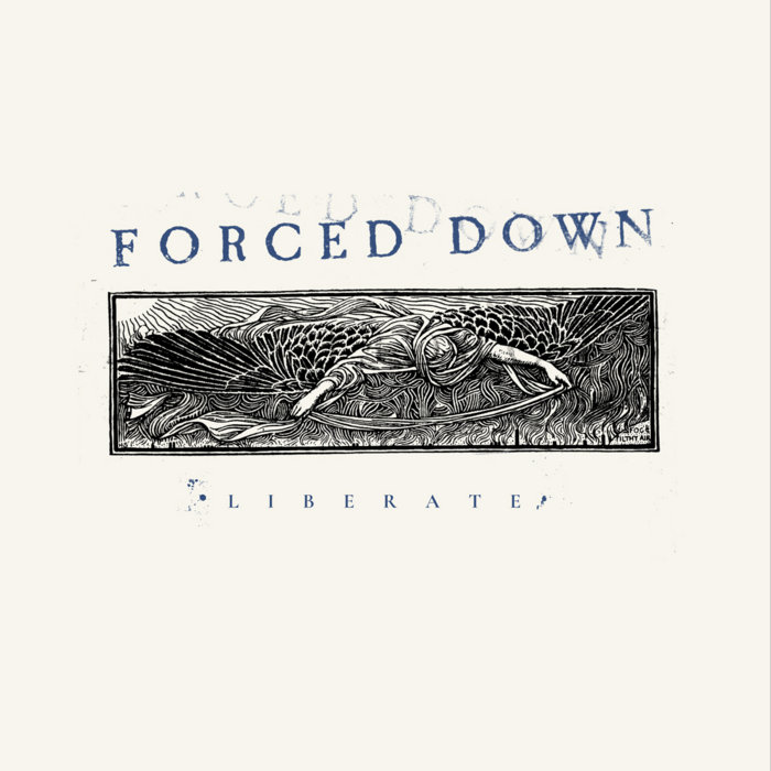 Forced Down - Liberate